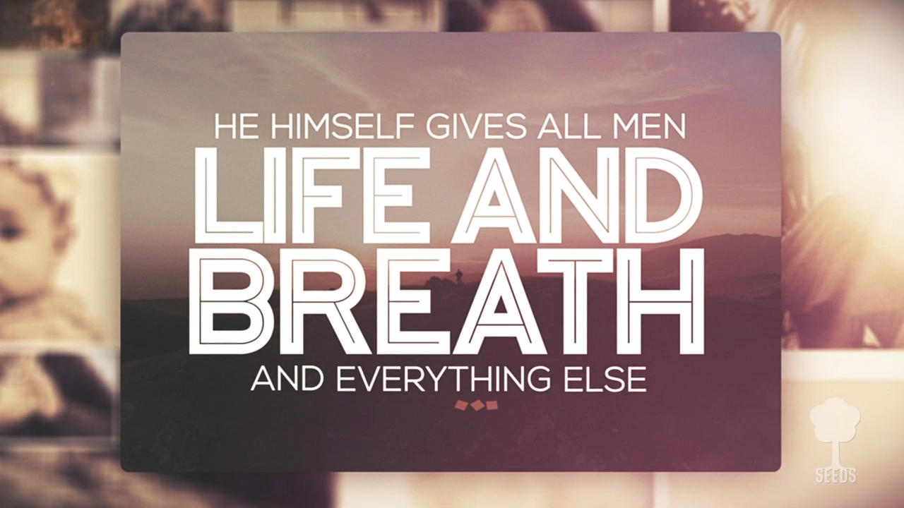 Life And Breath (Acts 17:24-25)